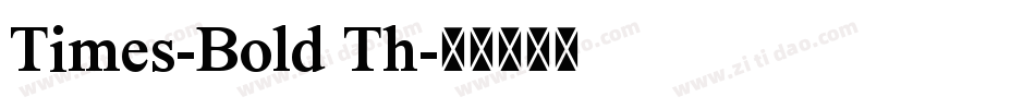 Times-Bold Th字体转换